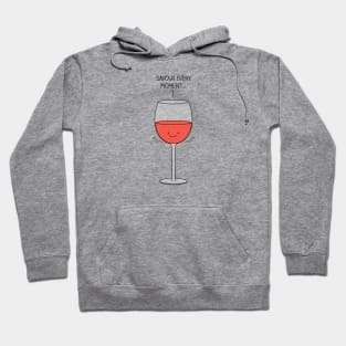 Savour every moment Hoodie